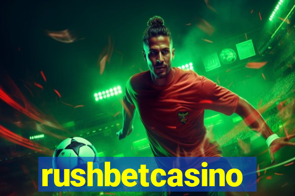 rushbetcasino