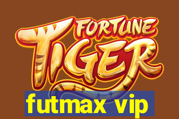 futmax vip