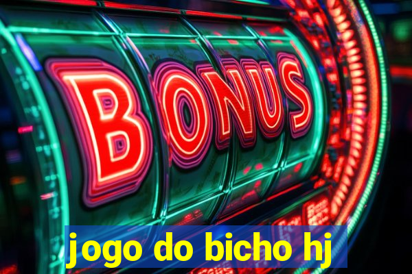 jogo do bicho hj