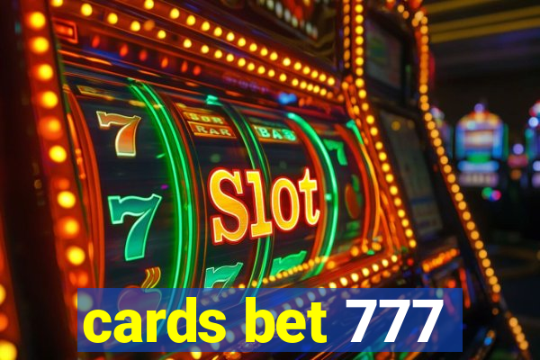 cards bet 777