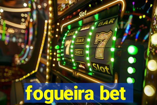 fogueira bet