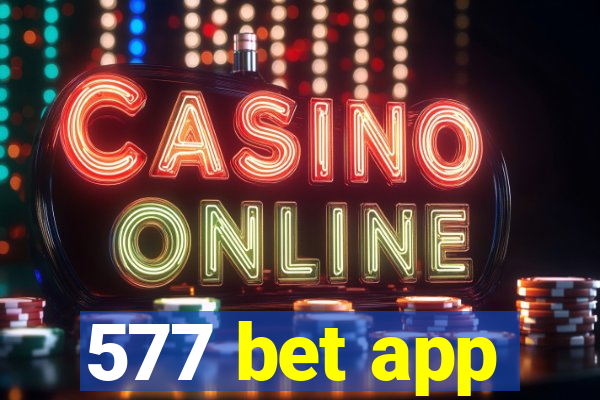 577 bet app