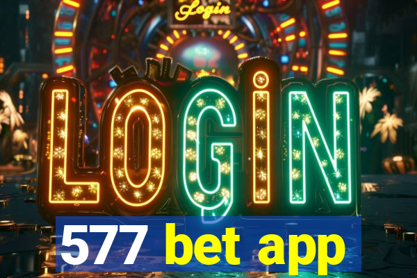 577 bet app