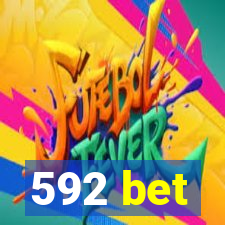 592 bet