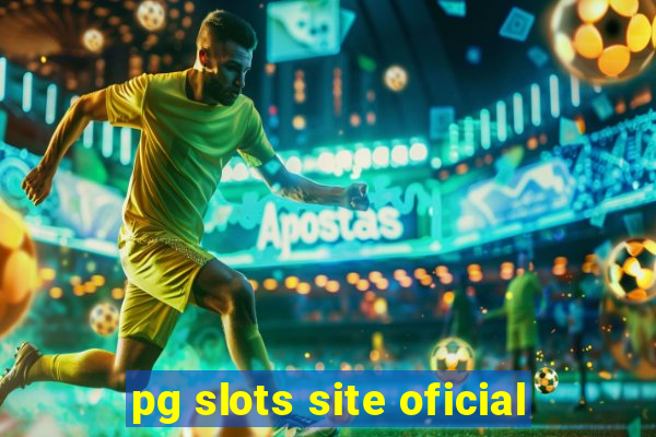 pg slots site oficial