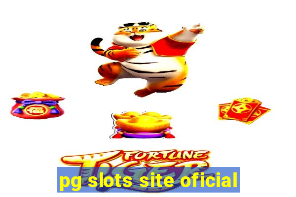 pg slots site oficial