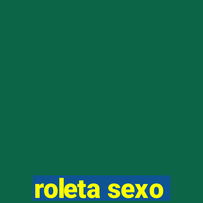 roleta sexo