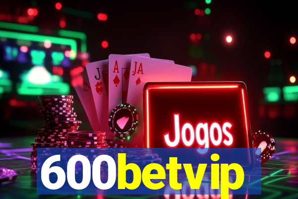 600betvip