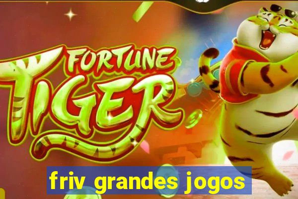 friv grandes jogos