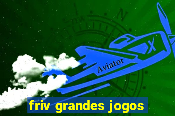 friv grandes jogos