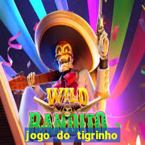 jogo do tigrinho paga de verdade