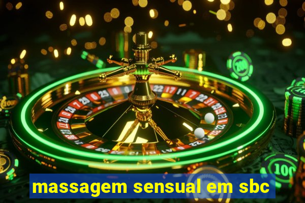 massagem sensual em sbc