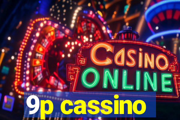 9p cassino