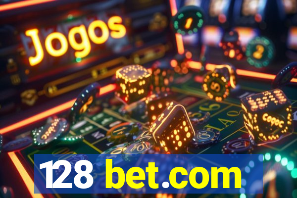 128 bet.com