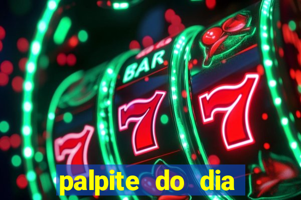 palpite do dia jogo do bicho kaledri hoje