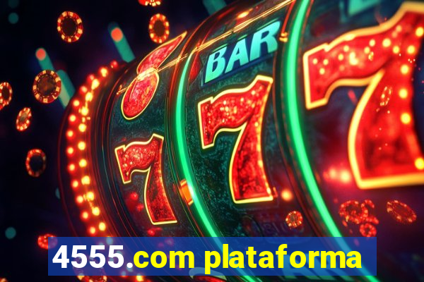 4555.com plataforma