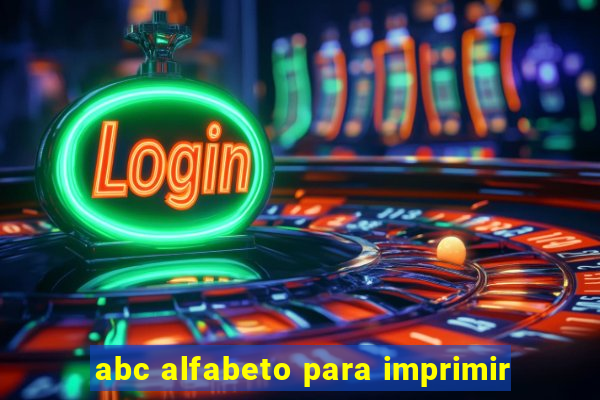 abc alfabeto para imprimir