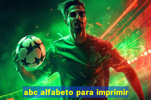 abc alfabeto para imprimir