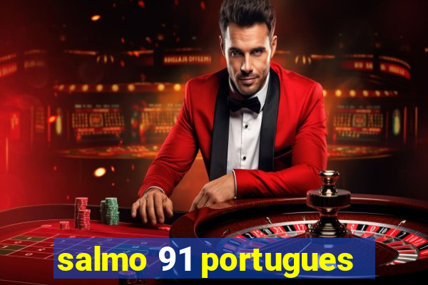 salmo 91 portugues