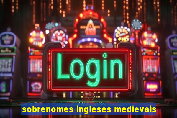 sobrenomes ingleses medievais