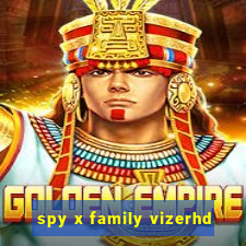 spy x family vizerhd