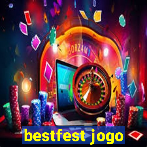 bestfest jogo