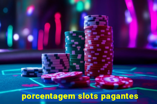 porcentagem slots pagantes