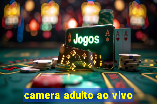 camera adulto ao vivo