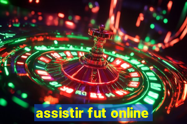 assistir fut online