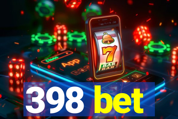 398 bet