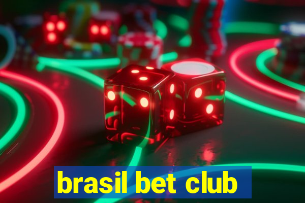 brasil bet club