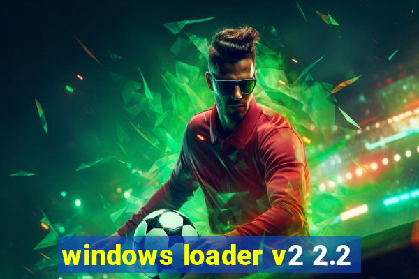 windows loader v2 2.2