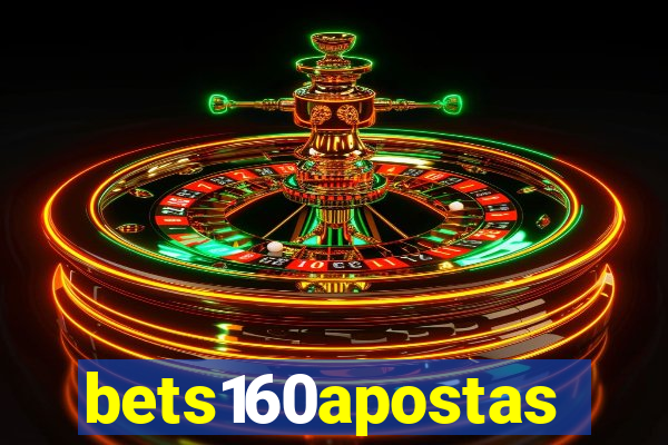 bets160apostas