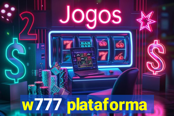 w777 plataforma