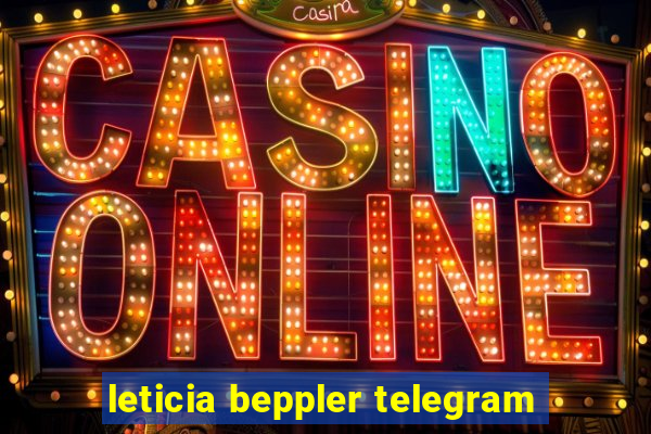 leticia beppler telegram