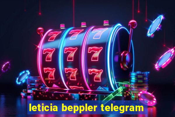 leticia beppler telegram