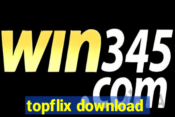 topflix download