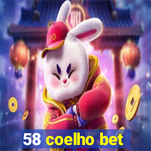 58 coelho bet