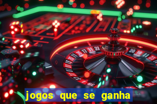 jogos que se ganha dinheiro de verdade