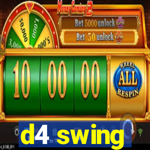 d4 swing