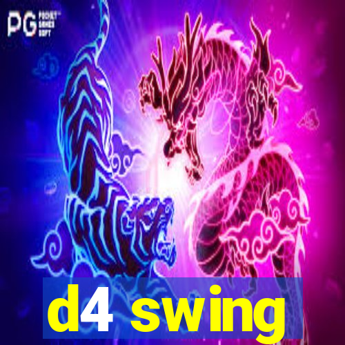 d4 swing