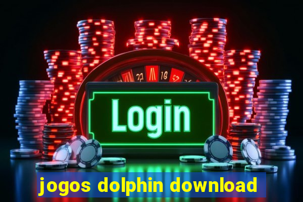 jogos dolphin download