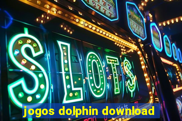 jogos dolphin download