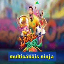 multicanais ninja