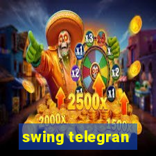 swing telegran