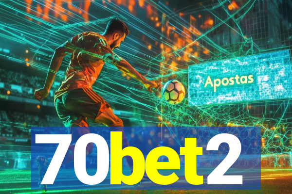 70bet2