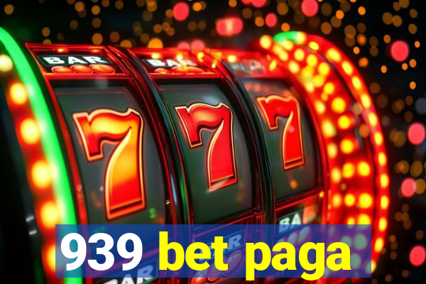 939 bet paga