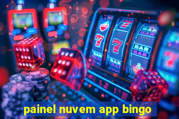 painel nuvem app bingo