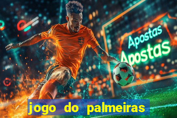 jogo do palmeiras ao vivo gratis