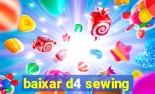 baixar d4 sewing